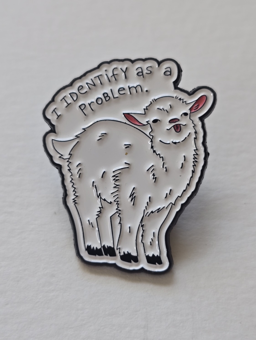 I Identify As A Problem Pin